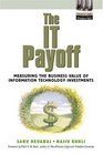 The IT Payoff Measuring the Business Value of Information Technology Investments