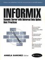 Informix Dynamic Server with Universal Data Option  Best Practices 1/e
