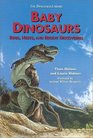 Baby Dinosaurs Eggs Nests and Recent Discoveries
