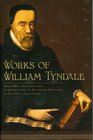 Works of William Tyndale 2 volumes