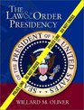 The Law  Order Presidency