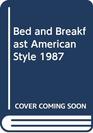 Bed  Breakfast American Style1987