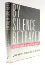 By Silence Betrayed: The Sexual Abuse of Children in America