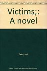Victims A novel