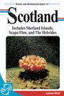 Diving and Snorkeling Guide to Scotland Includes Shetland Islands Scapa Flow and the Hebrides
