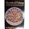 Hermit of Peking: The Hidden Life of Sir Edmund Backhouse