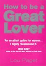 How to Be a Great Lover