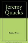 Jeremy Quacks