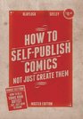How to SelfPublish Comics Not Just Create Them