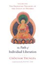 The Path of Individual Liberation The Profound Treasury of the Ocean of Dharma Volume One