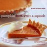 Pumpkin Butternut  Squash 30 Sweet and Savory Recipes