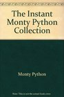 The Instant Monty Python Collection
