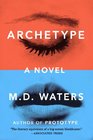 Archetype A Novel