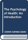 The Psychology of Health An Introduction