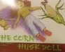 The Corn Husk Doll