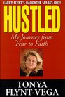 Hustled My Journey From Fear to Faith