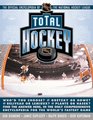 Total Hockey The Official Encyclopedia of the National Hockey League