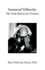 Immanuel Velikovsky  The Truth Behind the Torment