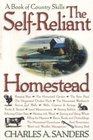 The Self-Reliant Homestead : A Book of Country Skills