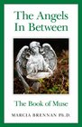 The Angels In Between The Book of Muse