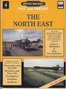 British Railways Past  Present The North East