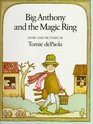 Big Anthony and the Magic Ring Story and Pictures