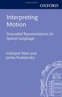 Interpreting Motion Grounded Representations for Spatial Language