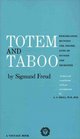 Totem and Taboo : Resemblances Between the Psychic Lives of Savages and Neurotics