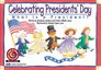 Celebrating President's Day What Is a President