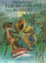 Brass Band Robbery