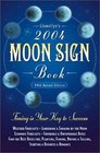 Llewellyn's 2004 Moon Sign Book: Timing Is Your Key to Success (Llewellyn's Moon Sign Book S)