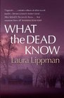 What the Dead Know (Large Print)