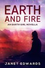 Earth and Fire An Earth Girl Novella