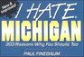 I Hate Michigan