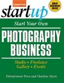 Start Your Own Photography Business Studio Freelance Gallery Events