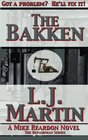 The Bakken  A Mike Reardon Novel
