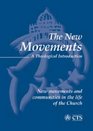 The New Movements A Theological Introduction