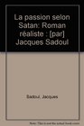 La Passion selon Satan Roman realiste