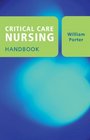 Critical Care Nursing Handbook