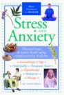 Stress and Anxiety Practical Ways to Restore Health Using Complementary Medicine