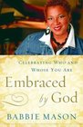 Embraced By God: Celebrating Who & Whose You Are