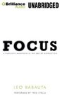 Focus A Simplicity Manifesto in the Age of Distraction