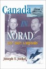 Canada in NORAD 19572007 A History