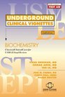Underground Clinical Vignettes Biochemistry Classic Clinical Cases for USMLE Step 1 Review