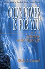 God's Power Is for You Reflections on the Deeper Life