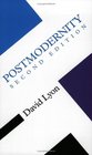 POSTMODERNITY SECOND EDITION