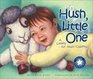 Hush Little One A Lullaby for God's Children