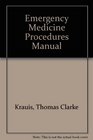 Emergency Medicine Procedures Manual