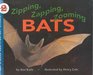 Zipping Zapping Zooming Bats