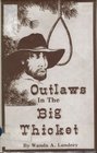 Outlaws in the Big Thicket